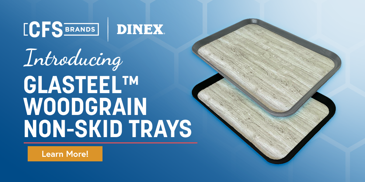 Introducing Glasteel woodgrain non-skid trays