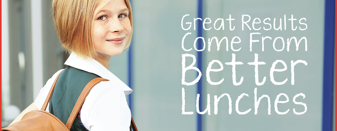 Image of a girl holding backpack with the words Great Results Come From Better Lunches