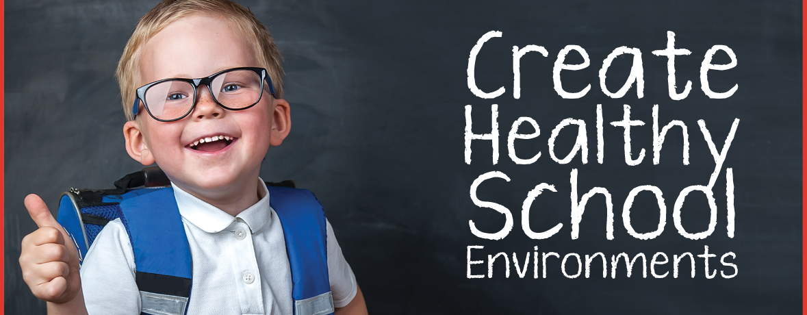 Image of a smiling boy with backpack giving a thumbs-up with the words Create Healthy School Environments