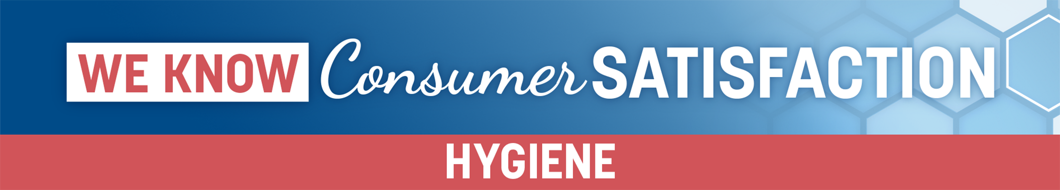 Hygiene Consumer Satisfaction Hygiene Consumer Satisfaction